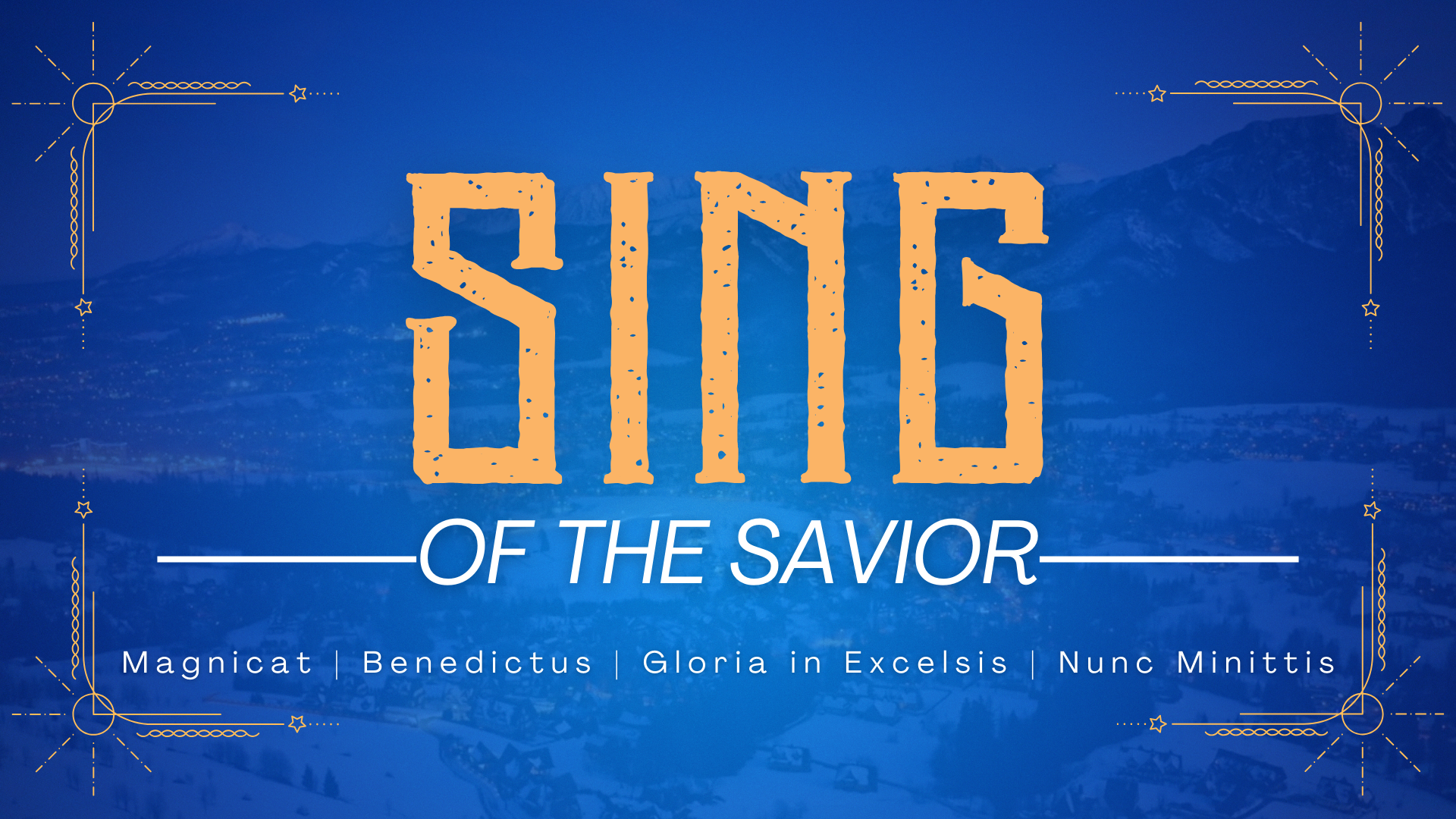 Sing of the Savior – Benedictus